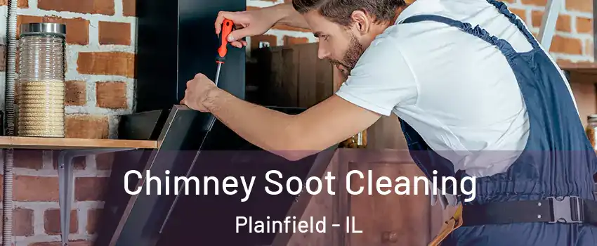  Chimney Soot Cleaning Plainfield - IL