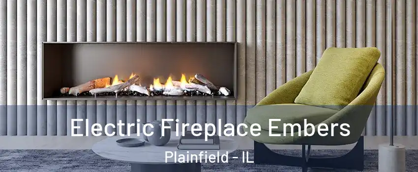  Electric Fireplace Embers Plainfield - IL