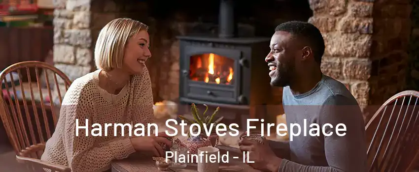  Harman Stoves Fireplace Plainfield - IL