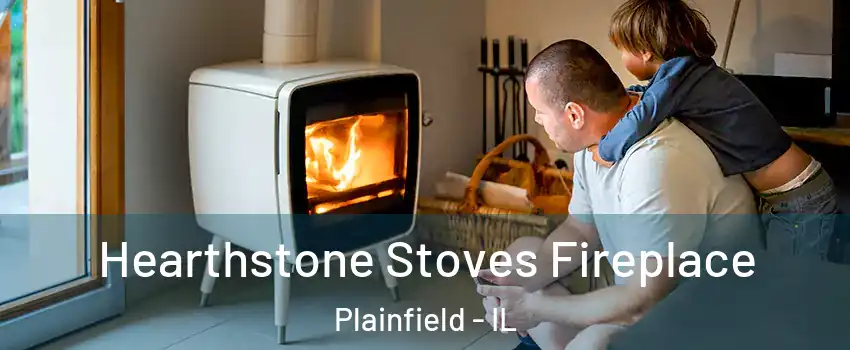  Hearthstone Stoves Fireplace Plainfield - IL