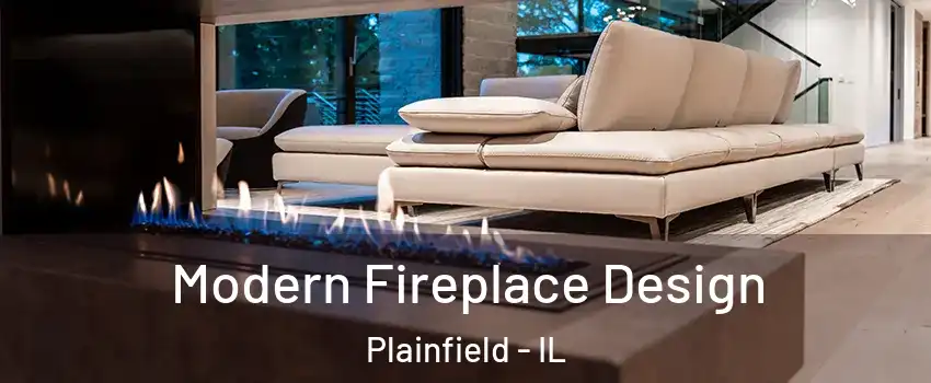  Modern Fireplace Design Plainfield - IL
