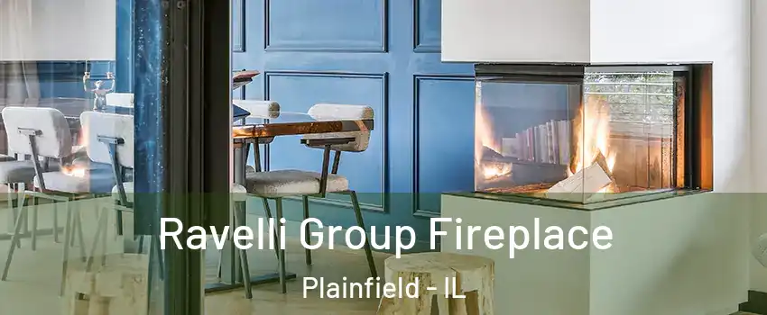  Ravelli Group Fireplace Plainfield - IL