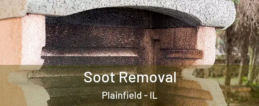  Soot Removal Plainfield - IL